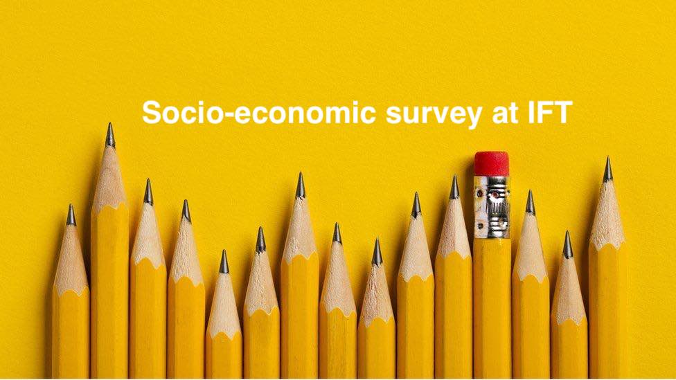 Results of the socio-economic survey at IFT